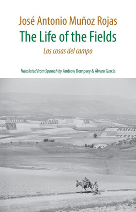 The Life of the Fields : Las Cosas Del Campo