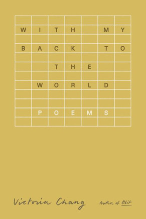 With My Back to the World : Poems
