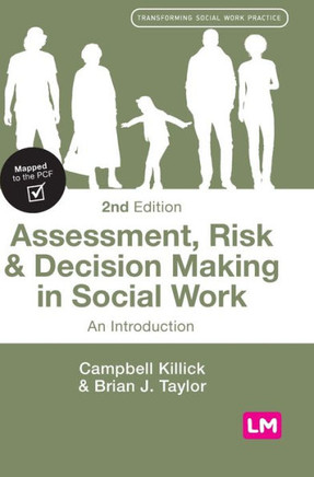 Assessment, Risk and Decision Making in Social Work : An Introduction