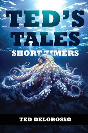 Ted's Tales : Short Timers