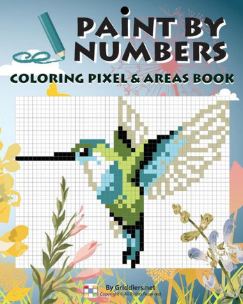 Paint by Numbers : Coloring Pixel & Areas Book