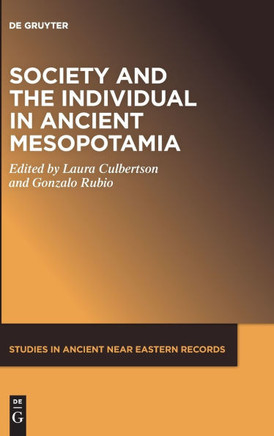 Society and the Individual in Ancient Mesopotamia
