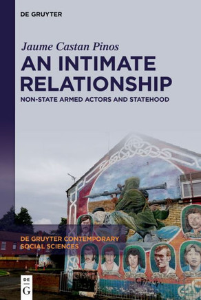 An Intimate Relationship : Non-State Armed Actors and Statehood