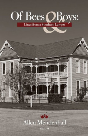Of Bees & Boys: Lines From A Southern Lawyer