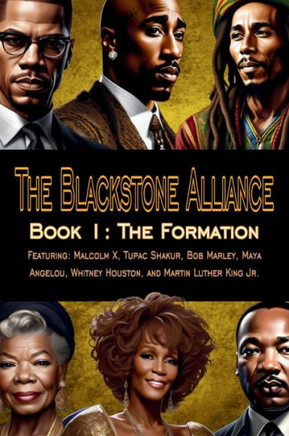 The Blackstone Alliance; Book 1 : The Formation
