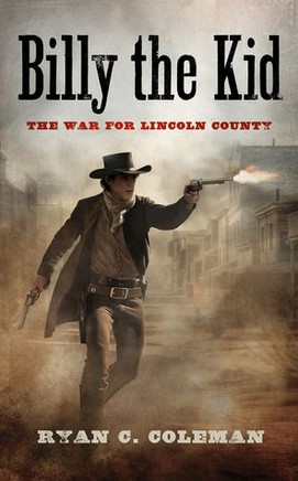 Billy the Kid : The War for Lincoln County