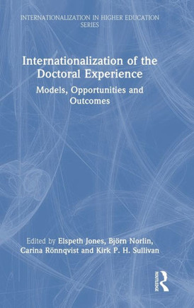 INTERNATIONALIZATION OF THE DOCTORAL EXPERIENCE : Models, Opportunities and