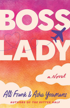 Boss Lady : A Novel Boss Lady : A Novel
