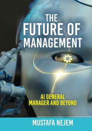 The Future of Management : AI General Manager and Beyond