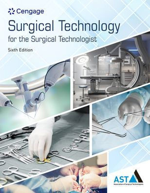 Study Guide for the Association of Surgical Technologists' Surgical Technology for the Surgical Technologist: A Positive Care Approach