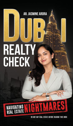 Dubai Realty Check : Navigating Real Estate Nightmares