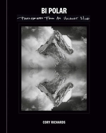 Bi-Polar : Photographs from an Unquiet Mind