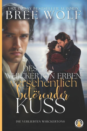 Des Whickerton Erben versehentlich betörender Kuss