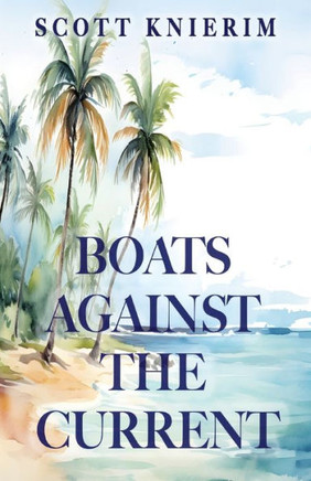 Boats Against the Current