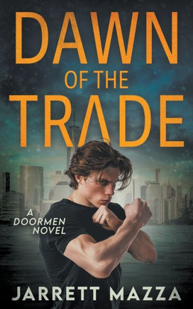 Dawn of the Trade : An Action Adventure Series
