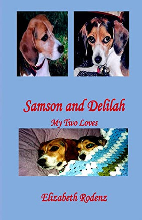 Samson And Delilah: My Two Loves