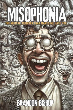 Misophonia : The Disorder That Makes Me Hate You