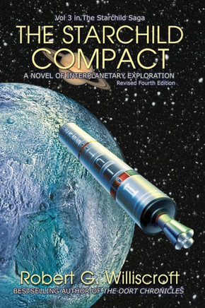 The Starchild Compact : A Novel of Interplanetary Exploration (The Starchild Saga Book 3)