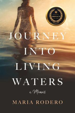Journey Into Living Waters : A Memoir