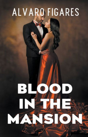 Blood In The Mansion