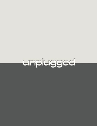 Unplugged : Your Digital Detox Diary Reconnect with Your Real Word