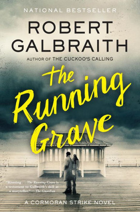 The Running Grave : A Cormoran Strike Novel