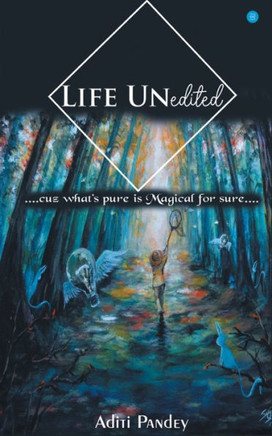 LIFE- Unedited