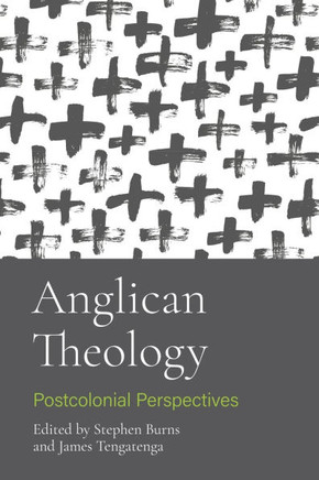 Anglican Theology : Postcolonial Perspectives