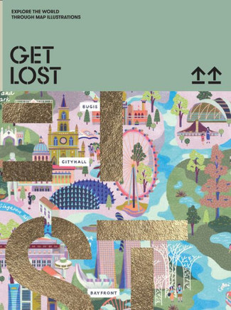 Get Lost! : Explore the World in Map Illustrations