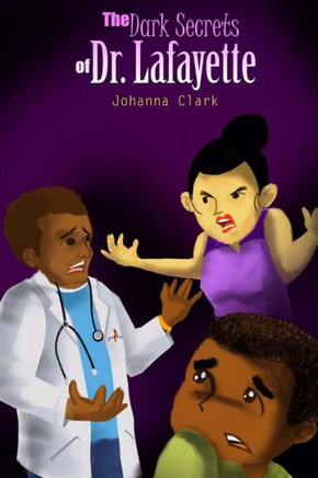 The Dark Secrets Of Dr. Lafayette