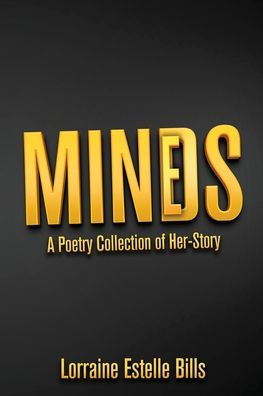 MINDS/MINES | A Poetry Collection of Her-Story