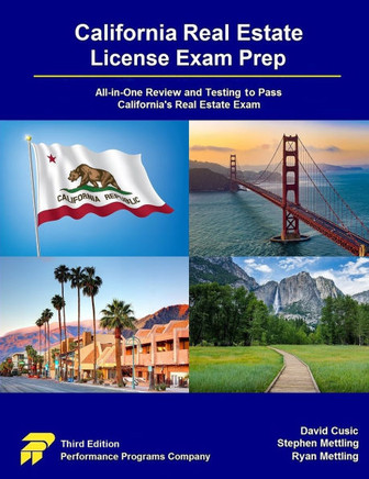 California Real Estate License Exam Prep : All-in-One Review and Testing to Pass California's Real Estate Exam