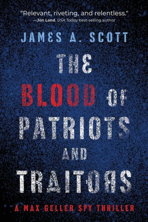The Blood of Patriots and Traitors : Volume 2