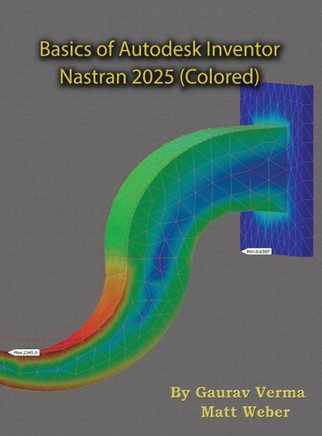 Basics of Autodesk Inventor Nastran 2025 : (Colored)