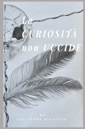 La curiosità non uccide