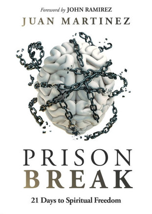 Prison Break : 21 Days to Spiritual Freedom