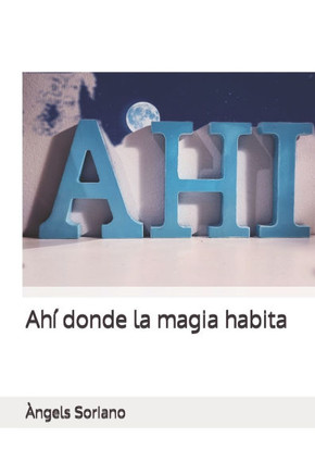 Ahí donde la magia habita