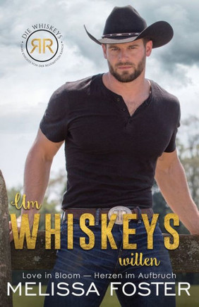 Um Whiskeys Willen : Cowboy Whiskey