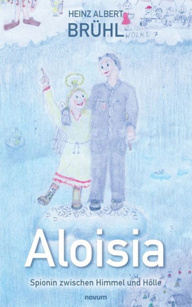 Aloisia – Spionin zwischen Himmel und Hölle