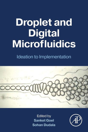 Droplet and Digital Microfluidics : Ideation to Implementation