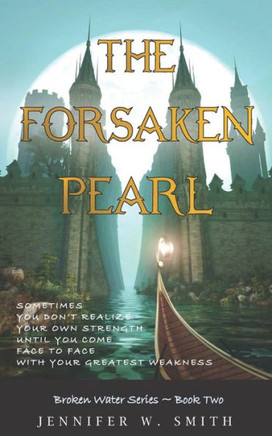 The Forsaken Pearl (Broken Water Series)