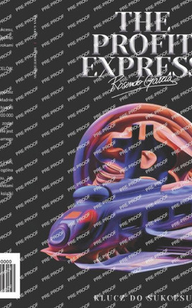 The Profit Express : Klucz Do Sukcesu