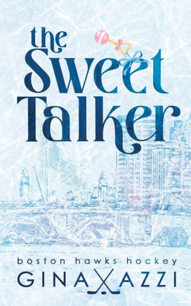 The Sweet Talker : A Surprise Baby Hockey Romance