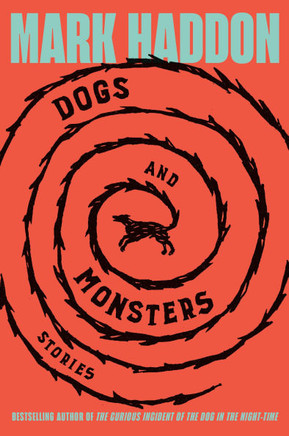 Dogs and Monsters : Stories