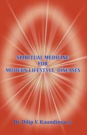 Spiritual Medicine For Modern Lifestyle Diseases
