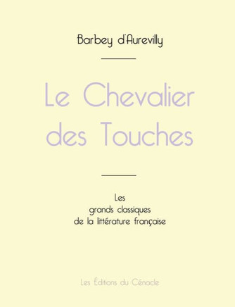 Le Chevalier des Touches de Barbey d'Aurevilly (édition grand format)