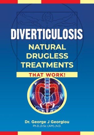Diverticulosis : Natural Drugless Treatments That Work