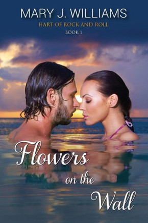 Flowers On The Wall (Hart Of Rock And Roll)