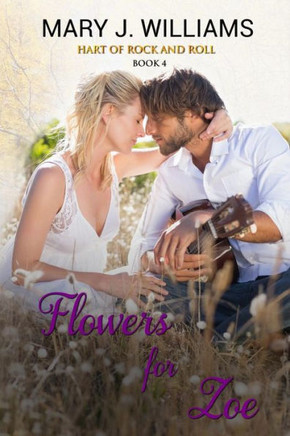 Flowers For Zoe (Hart Of Rock And Roll)