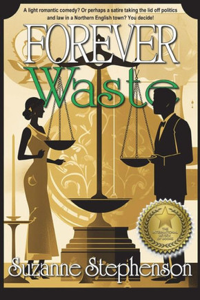 Forever Waste : A Light Romantic Comedy